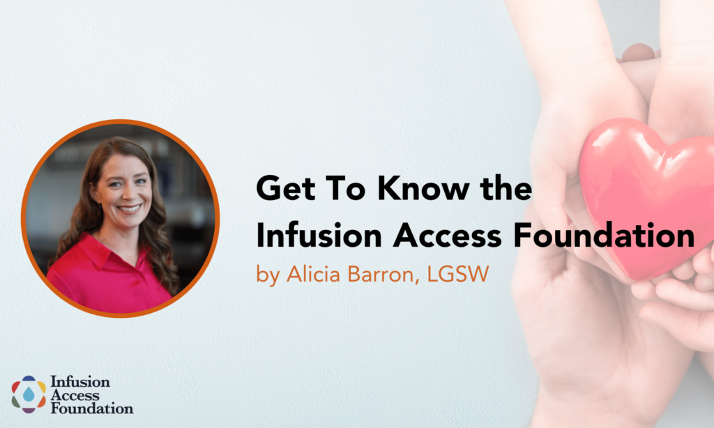 Infusion Access Foundation blog (IAF)