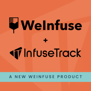 WeInfuse + InfuseTrack, a new WeInfuse product